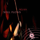 Aglaia - Soul Flows