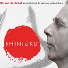 Sjinjuku (Saxophones & Various Ensembles)