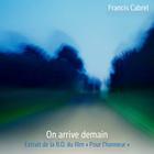 Francis Cabrel - On Arrive Demain (Extrait De La Bo Du Film 'pour L'honneur') (CDS)