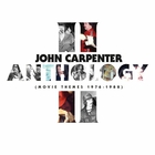 John Carpenter, Cody Carpenter & Daniel Davies - Anthology II: Movie Themes 1976​-​1988