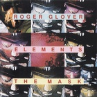 Roger Glover - Elements / Mask