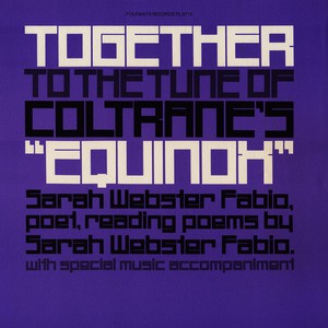 Together To The Tune Of Coltrane's "Equinox"