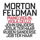 Morton Feldman - Piano, Violin, Viola, Cello