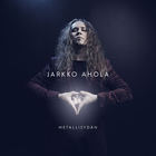 Jarkko Ahola - Metallisydän