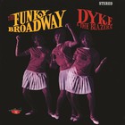 The Funky Broadway - The Very Best Of Dyke & The Blazers