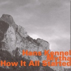 Hans Kennel - How It All Started (With Mytha)