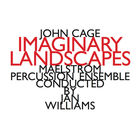 John Cage - Imaginary Landscapes