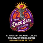 Dark Star Orchestra - Wilmington, De 20.11.22 (Live) CD1