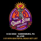 Dark Star Orchestra - Xl Live, Harrisburg, Pa 22.11.22 (Live) CD1