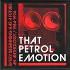 That Petrol Emotion - Every Beginning Has A Future: An Antology 1984-1994 CD3