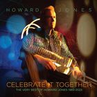 Celebrate It Together: The Very Best Of Howard Jones 1983-2023 CD1
