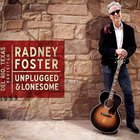 Radney Foster - Unplugged & Lonesome