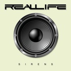 Real Life - Sirens