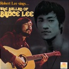 Robert Lee - The Ballad Of Bruce Lee (Vinyl)
