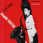 Frank Foster - Here Comes Frank Foster