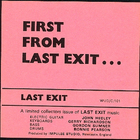 Last Exit - First From Last Exit... (Vinyl)