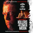 Robbie Robertson - Killers Of The Flower Moon (Original Motion Picture Soundtrack)