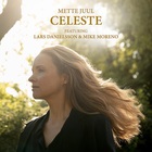 Mette Juul - Celeste (Feat. Lars Danielsson & Mike Moreno)
