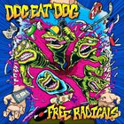 Dog Eat dog - Free Radicals