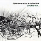 Lisa Mezzacappa - Cosmic Rift