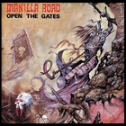 Manilla Road - Open The Gates (Ultimate Edition)