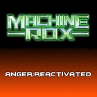 Machine Rox - Anger:reactivated (EP)