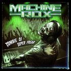 Machine Rox - Zombie Dj Super Freak (EP)