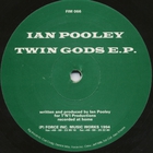 ian pooley - Twin Gods (EP)