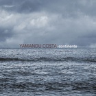 Yamandu Costa - Continente (With Guto Wirrti)