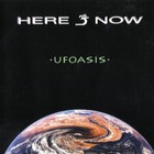 Here & Now - Ufoasis