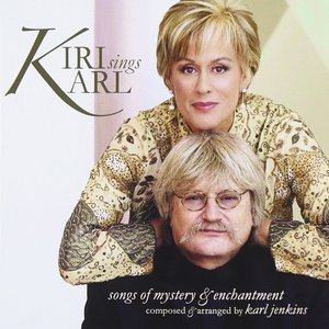 Kiri Sings Karl: Songs Of Mystery & Enchantment