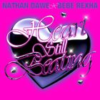 Nathan Dawe - Heart Still Beating (With Bebe Rexha) (CDS)