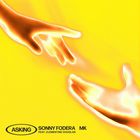 Sonny Fodera - Asking (With Mk) (CDS)