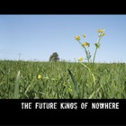 The Future Kings Of Nowhere