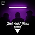 Chasing Abbey - That Good Thing (CDS)
