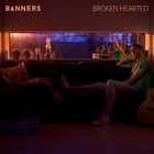 Banners - Broken Hearted (CDS)
