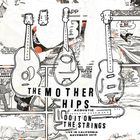 The Mother Hips - Do It On The Strings (Acoustic Live In California November 2010)