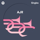 Ajr - Spotify Singles (CDS)
