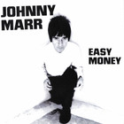 Johnny Marr - Easy Money (CDS)
