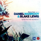 Daniel Wanrooy - Stay In The Moment (With Blake Lewis) (EP)