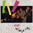 Stop! The Wild Hype