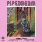 Pipedream (With Keith Tippett & Ann Winter) (Reissued 2010)
