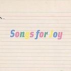 Songs For Joy (With Erobique)
