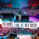 Mr. Dibbs - Live At Red Rocks (EP)