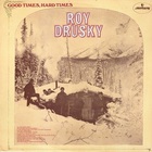 Roy Drusky - Good Times, Hard Times (Vinyl)