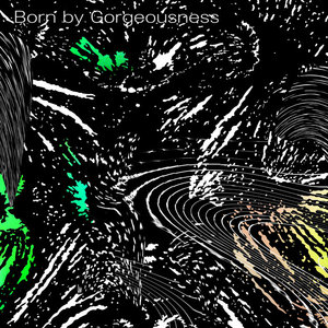 Born By Gorgeousness (EP)