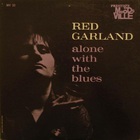 Red Garland - Alone With The Blues (Vinyl)