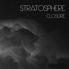 Stratosphere - Closure