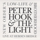 Peter Hook & The Light - New Order's ''low Life'' & ''brotherhood'' (Live At Hebden Bridge) CD1