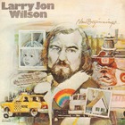 Larry Jon Wilson - New Beginnings (Vinyl)